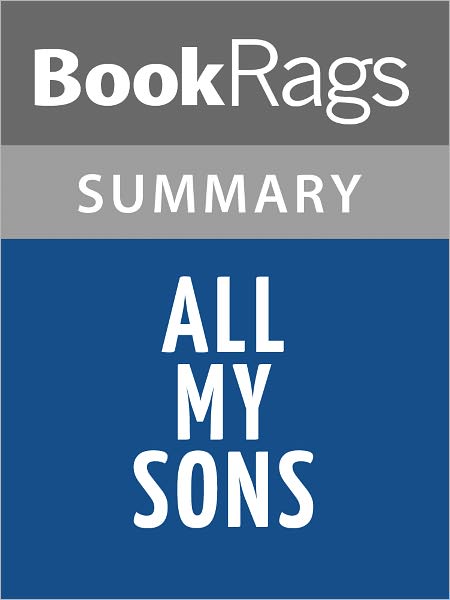 All My Sons by Arthur Miller Summary & Study Guide