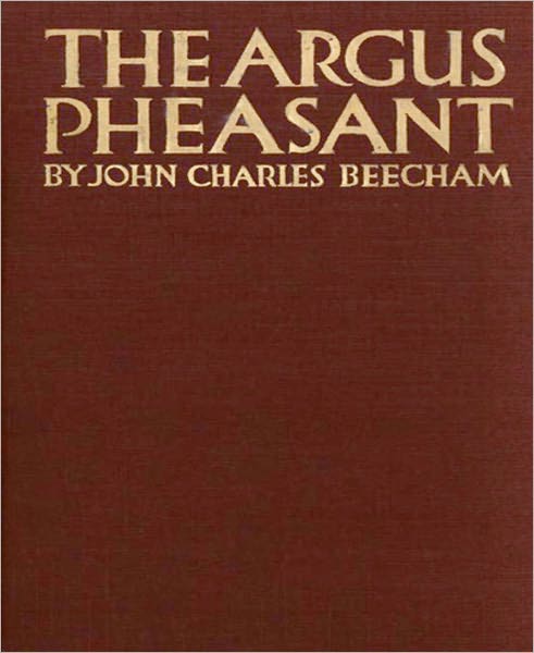 The Argus Pheasant: A Thriller Classic By John Charles Beecham!
