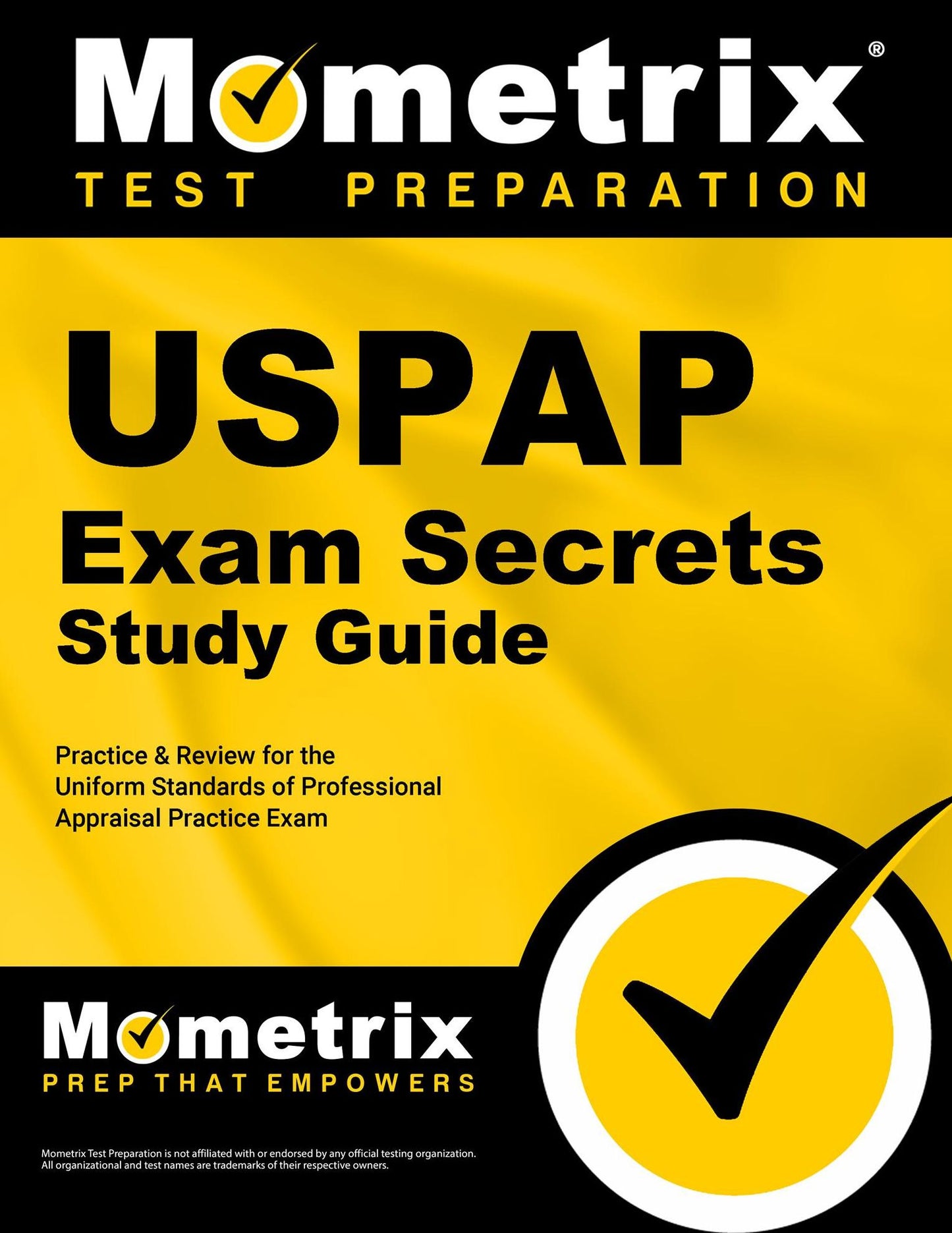 USPAP Exam Secrets Study Guide: USPAP Test Review for the Uniform Standards of Professional Appraisal Practice Examination