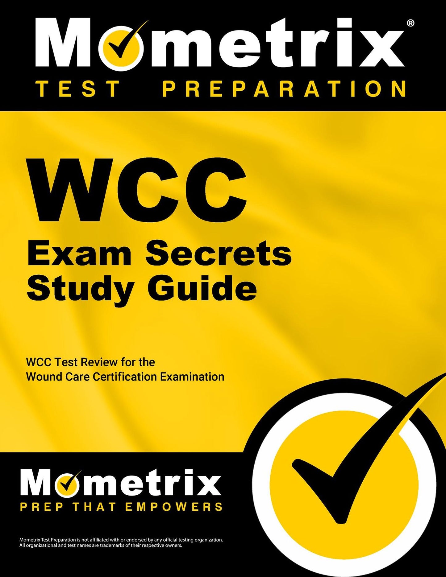 WCC Exam Secrets Study Guide: WCC Test Review for the Wound Care Certification Examination