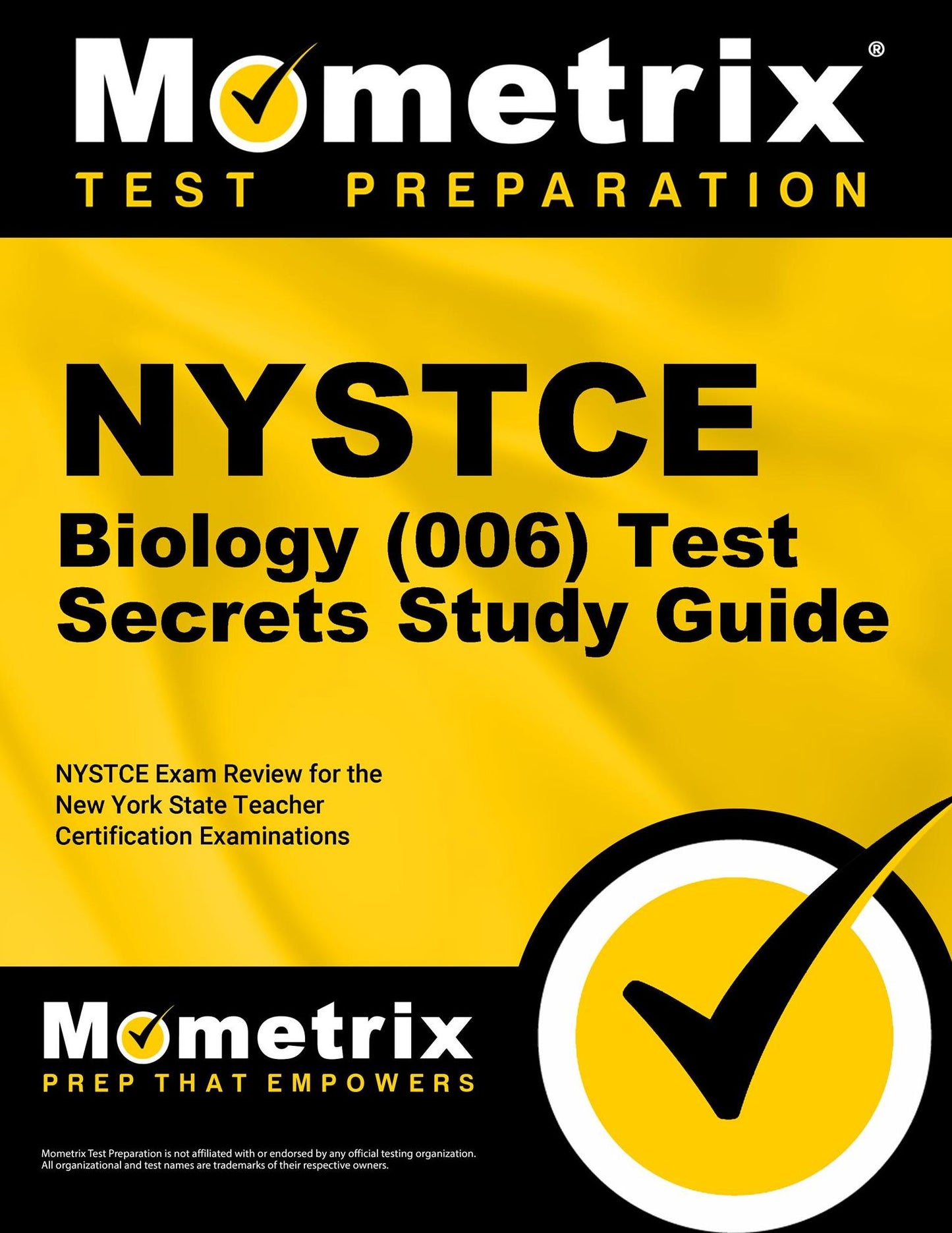 NYSTCE Biology (006) Test Secrets Study Guide: NYSTCE Exam Review for the New York State Teacher Certification Examinations