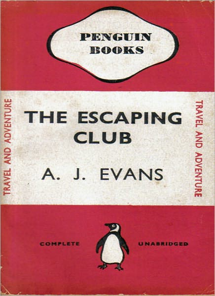 The Escaping Club: A Biography/Adventure Classic By Alfred John Evans!