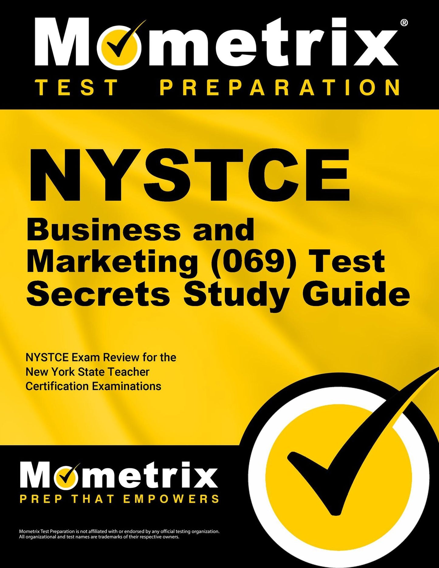 NYSTCE Business and Marketing (069) Test Secrets Study Guide: NYSTCE Exam Review for the New York State Teacher Certification Examinations