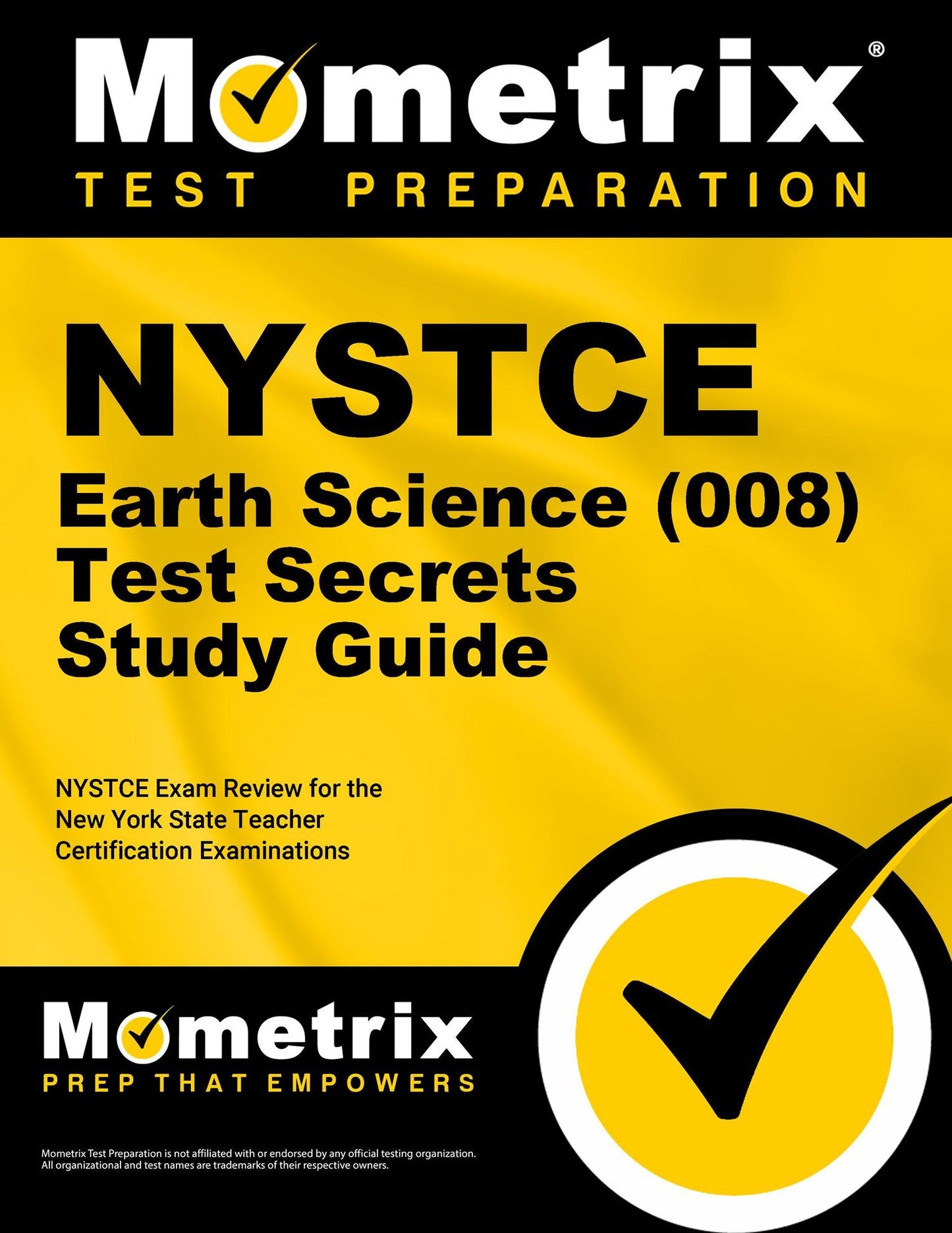 NYSTCE Earth Science (008) Test Secrets Study Guide: NYSTCE Exam Review for the New York State Teacher Certification Examinations
