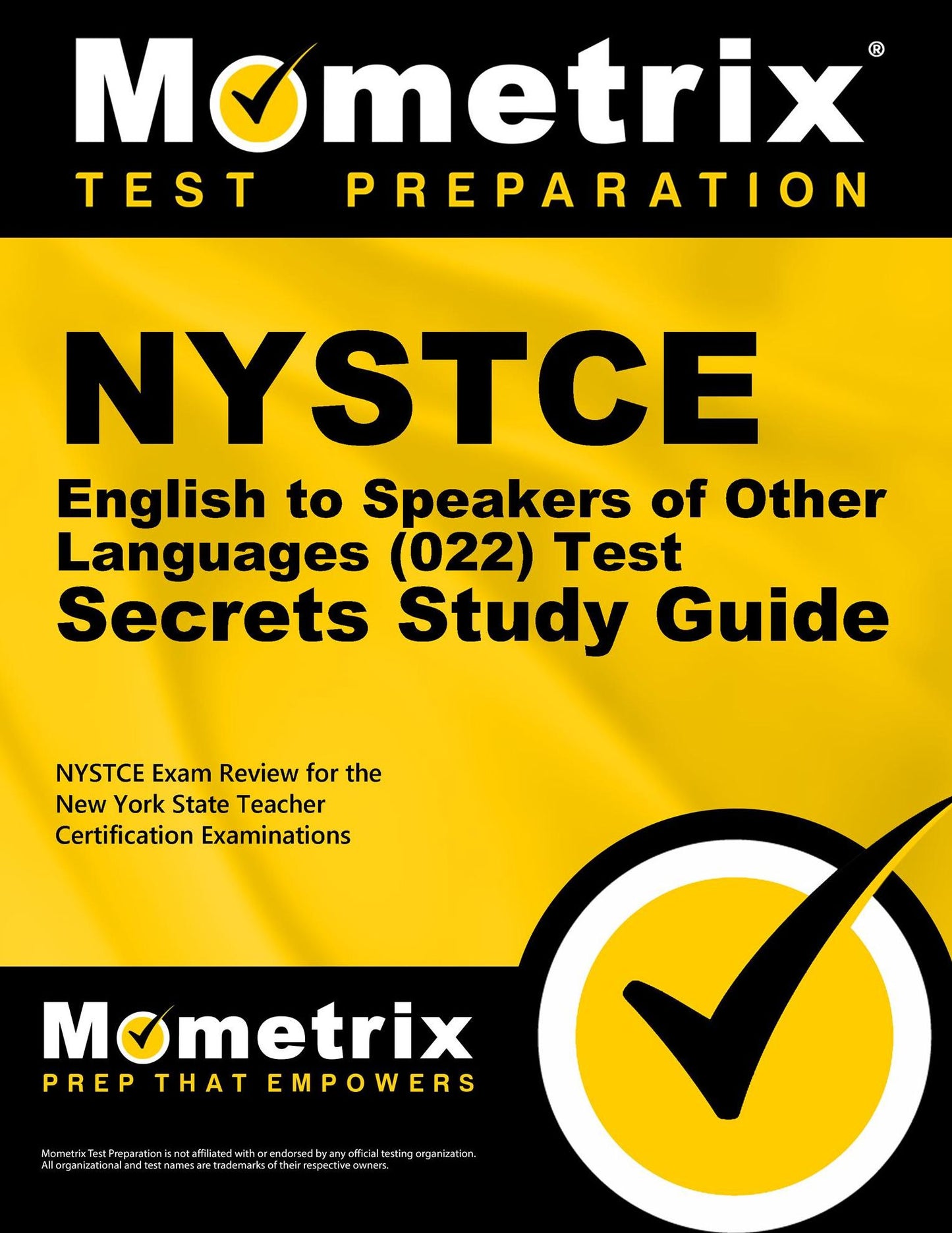 NYSTCE English to Speakers of Other Languages (022) Test Secrets Study Guide: NYSTCE Exam Review for the New York State Teacher Certification Examinations