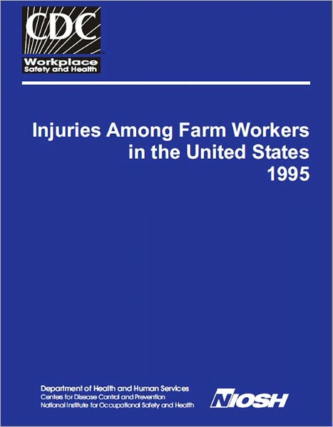 Injuries Among Farm Workers in the United States, 1995