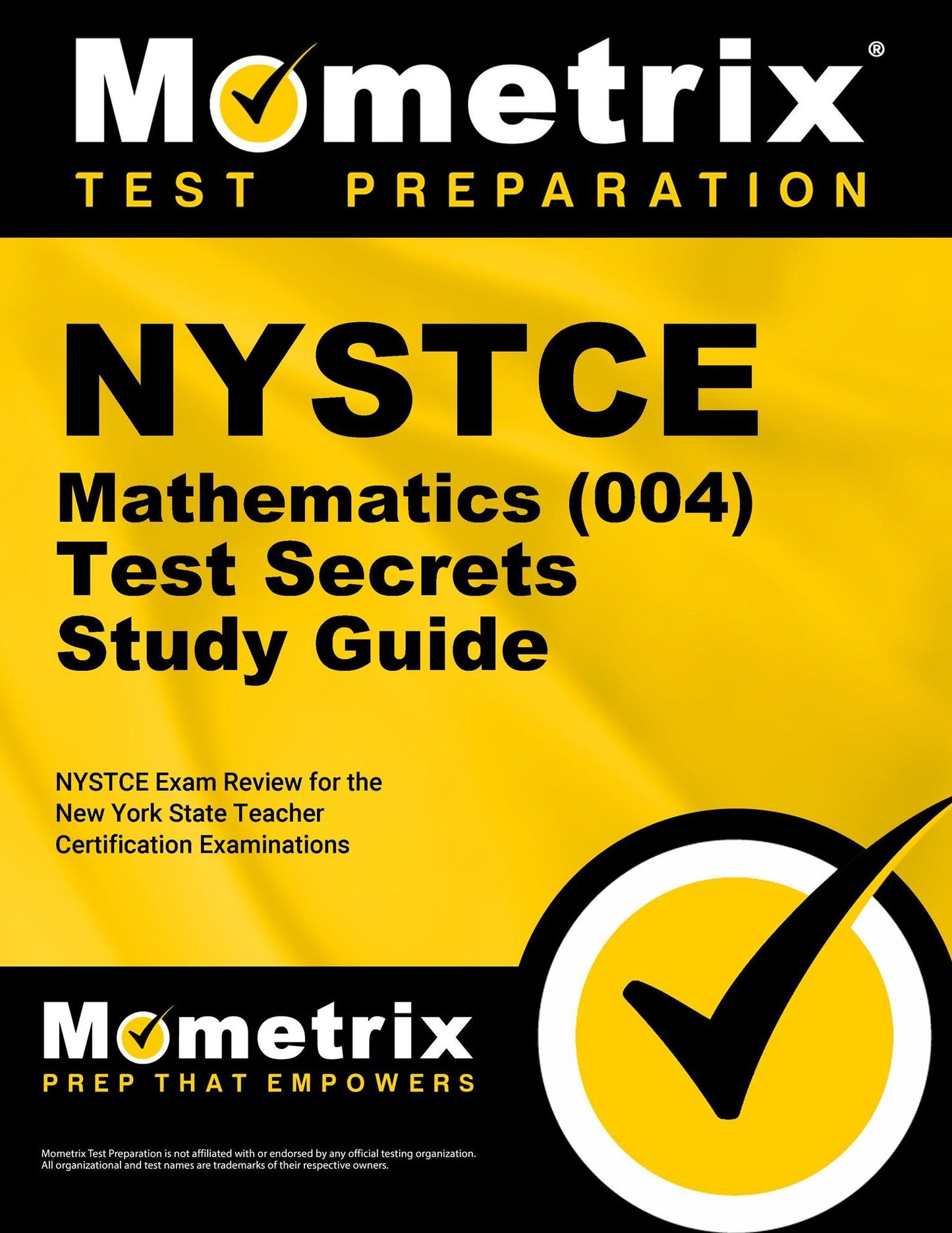 NYSTCE Mathematics (004) Test Secrets Study Guide: NYSTCE Exam Review for the New York State Teacher Certification Examinations