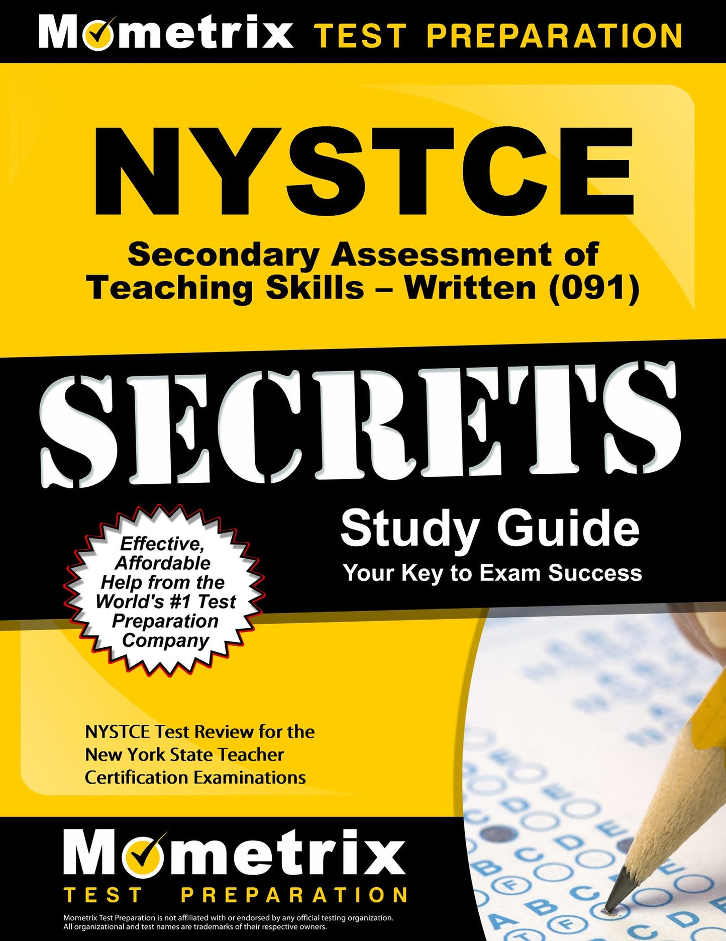 NYSTCE Secondary Assessment of Teaching Skills-Written (091) Secrets Study Guide: NYSTCE Test Review for the New York State Teacher Certification Examinations