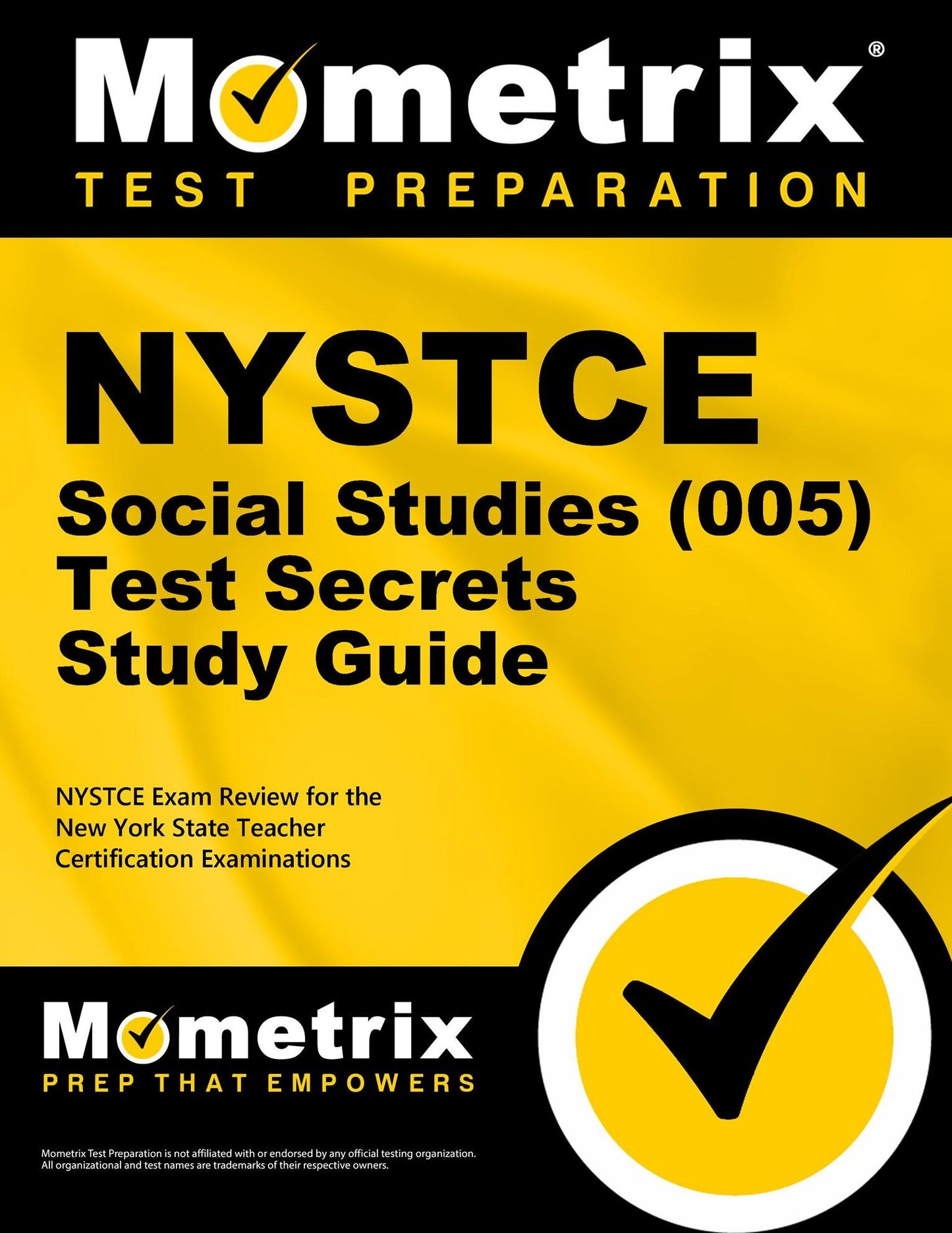NYSTCE Social Studies (005) Test Secrets Study Guide: NYSTCE Exam Review for the New York State Teacher Certification Examinations