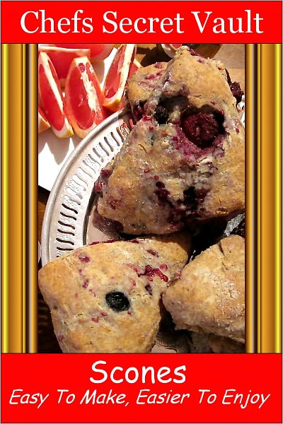 Scones - Easy To Make, Easier To Enjoy