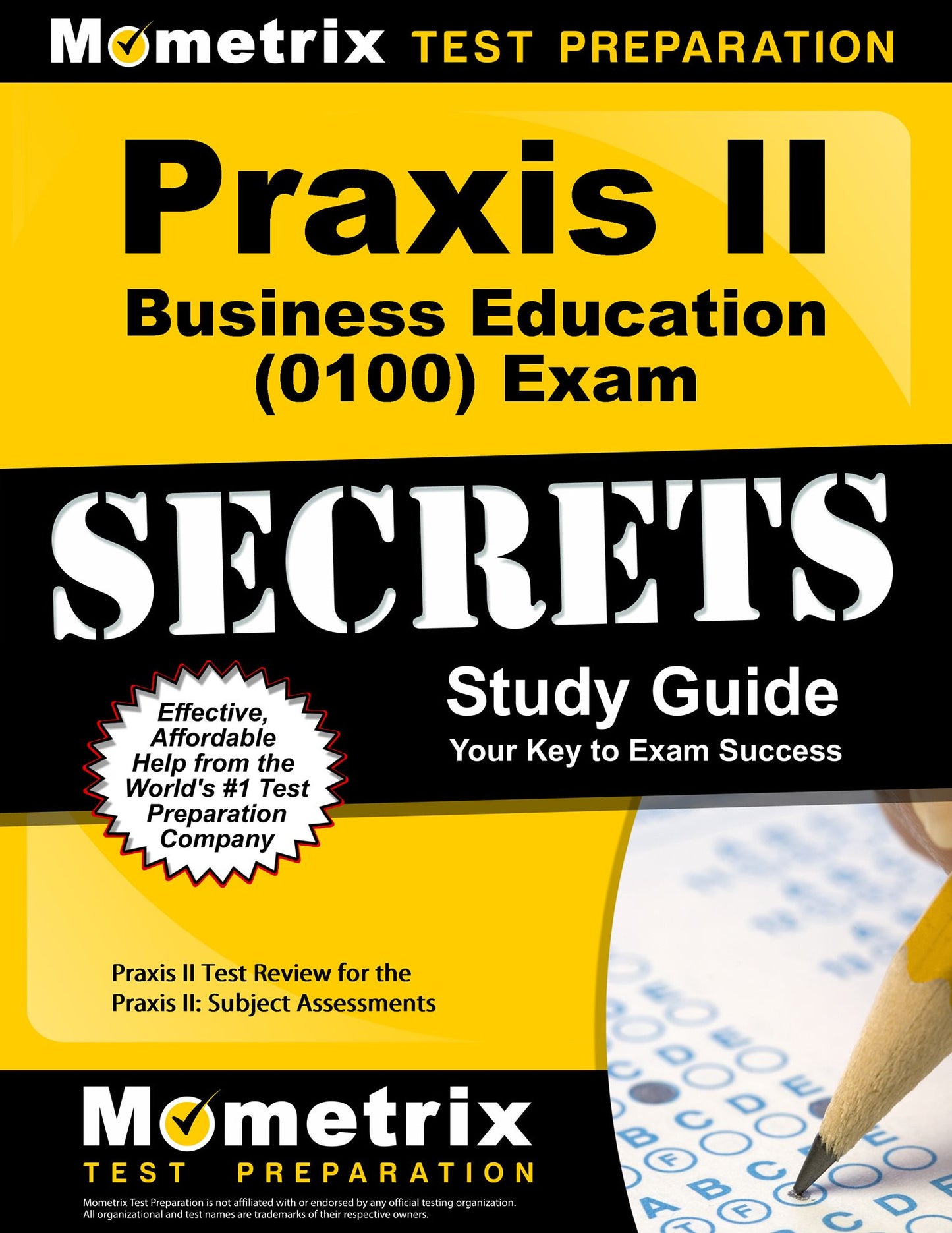 Praxis II Business Education (0100) Exam Secrets Study Guide: Praxis II Test Review for the Praxis II: Subject Assessments
