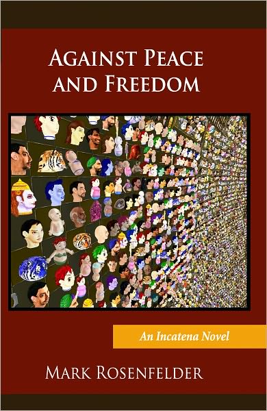 Against Peace and Freedom
