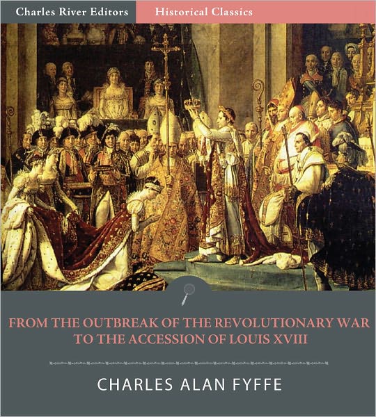 From the Outbreak of the Revolutionary War in 1792 to the Accession of Louis XVIII in 1814