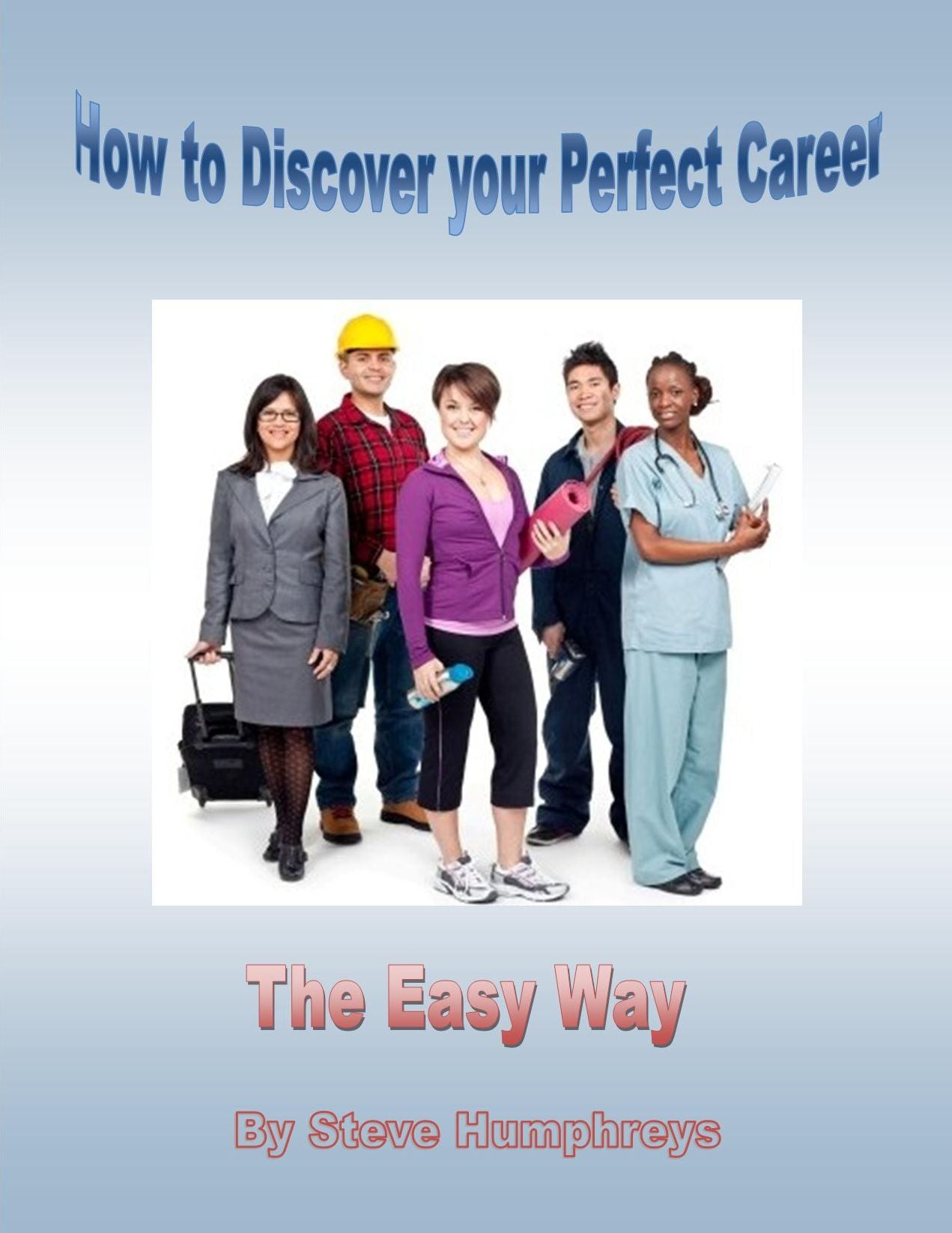 How to Discover your Perfect Career: The Easy Way