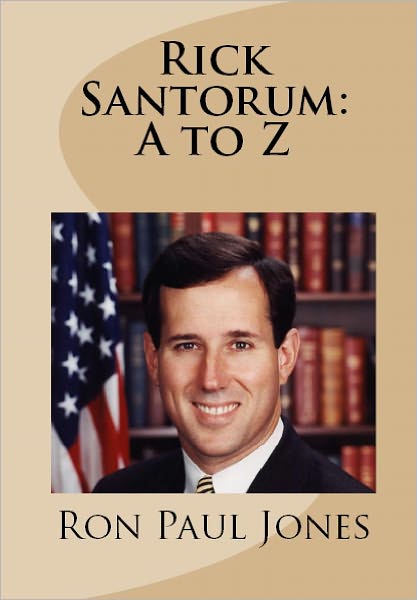 Rick Santorum: A to Z