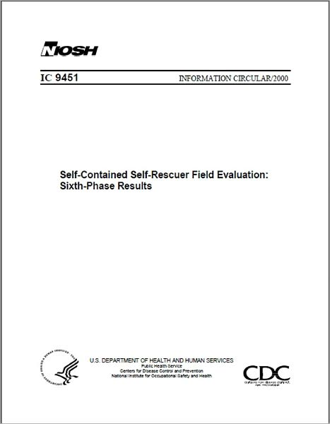 Self-Contained Self-Rescuer Field Evaluation: Sixth-Phase Results