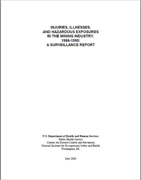 Injuries, Illnesses, and Hazardous Exposures in the Mining Industry, 1986-1995: A Surveillance Report