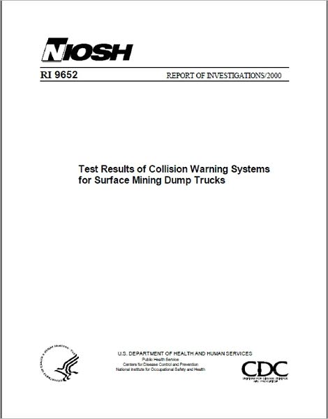 Test Results of Collision Warning Systems for Surface Mining Dump Trucks
