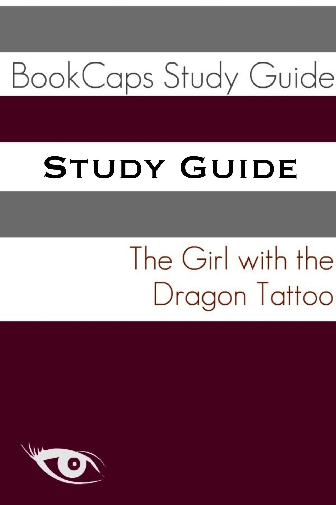 The Girl with the Dragon Tattoo (A BookCaps Study Guide)