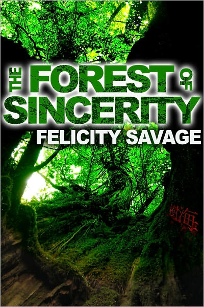 The Forest of Sincerity