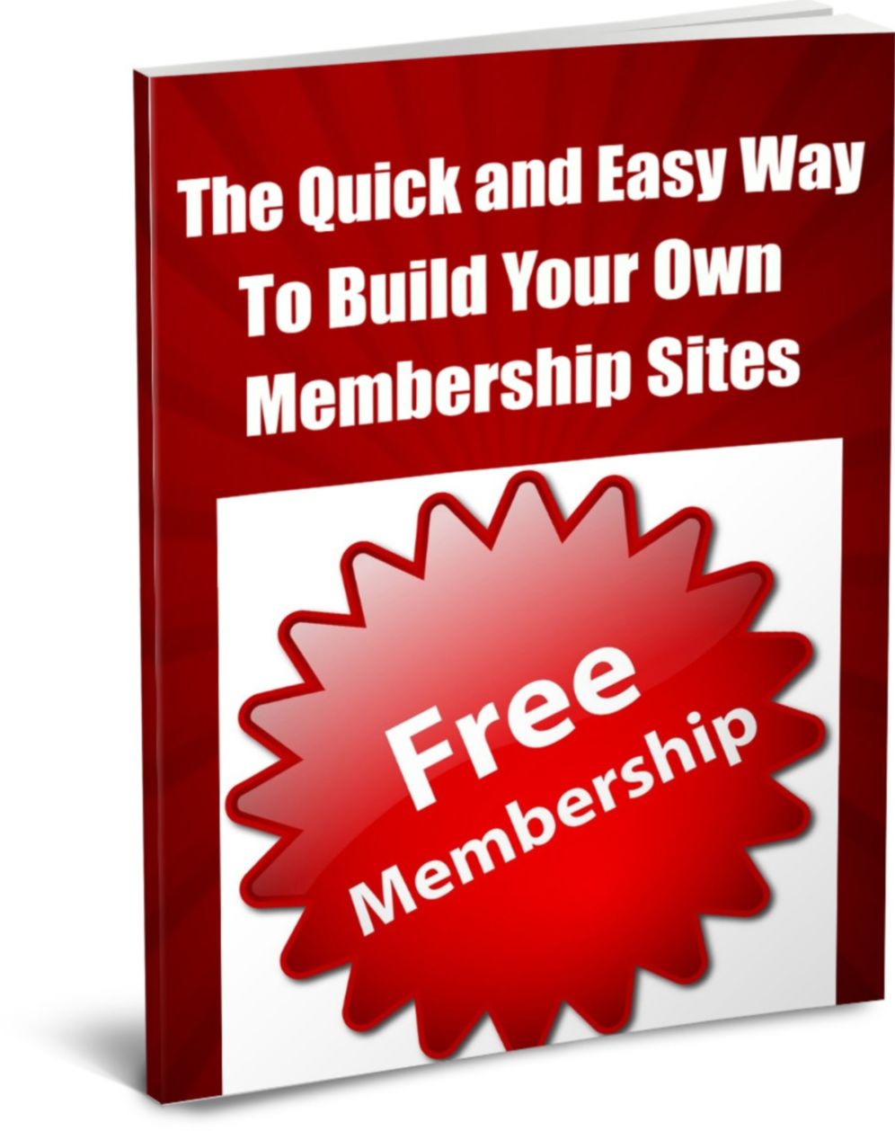 Quick and Easy Way To Building Membership Sites