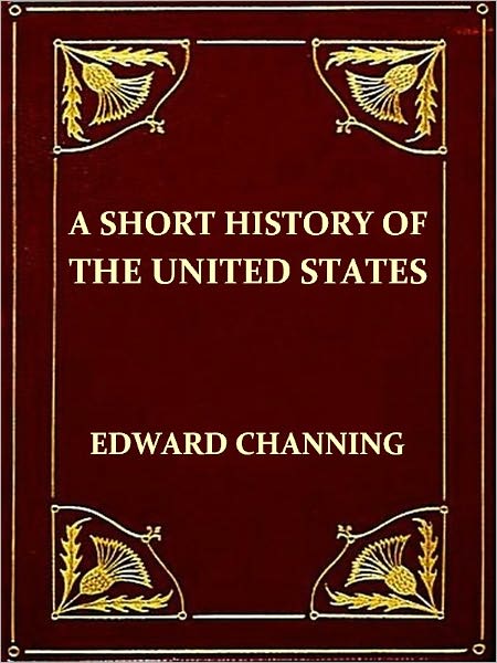 A Short History of the United States [Illustrated]