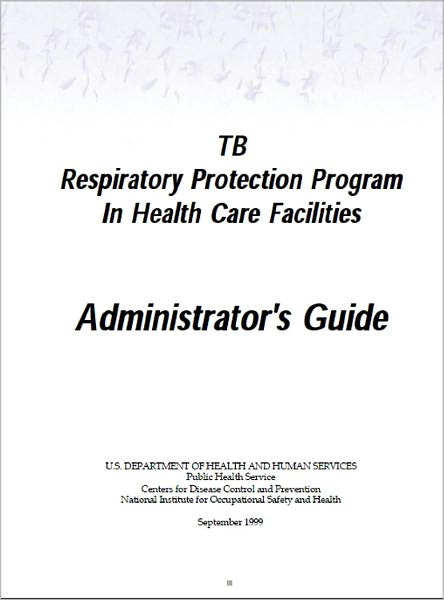 TB Respiratory Protection Program In Health Care Facilities