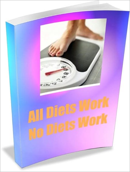 All Diets Work-No Diets Work