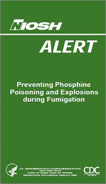 Preventing Phosphine Poisoning and Explosions during Fumigation