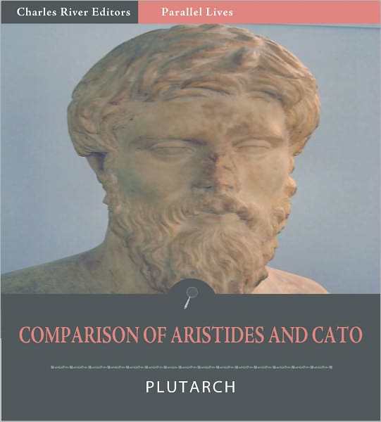 Parallel Lives: Comparison of Aristides and Cato (Illustrated)