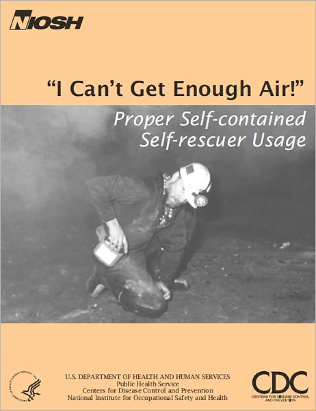 I Can't Get Enough Air! Proper Self-contained Self-rescuer Usage