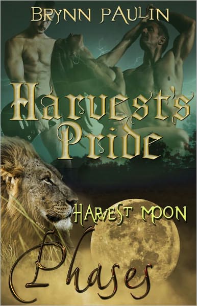 Harvest's Pride (Multiple Partner Shapeshifter Romance) (Phases Series, Book Nine) by Brynn Paulin