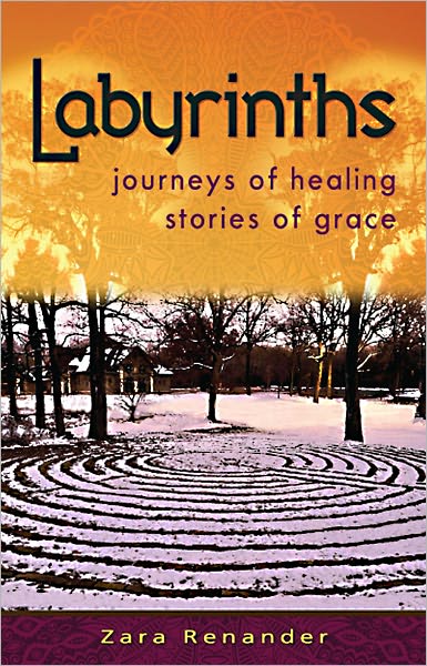 Labyrinths: journeys of healing, stories of grace