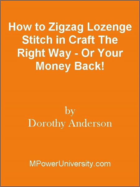 How to Zigzag Lozenge Stitch in Craft The Right Way - Or Your Money Back!