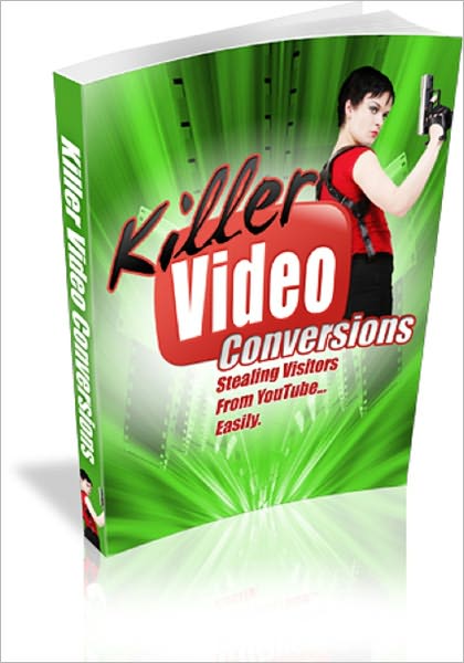 Killer Video Conversions: Steal Visitors from YouTube Easily