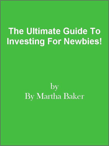 The Ultimate Guide To Investing For Newbies!