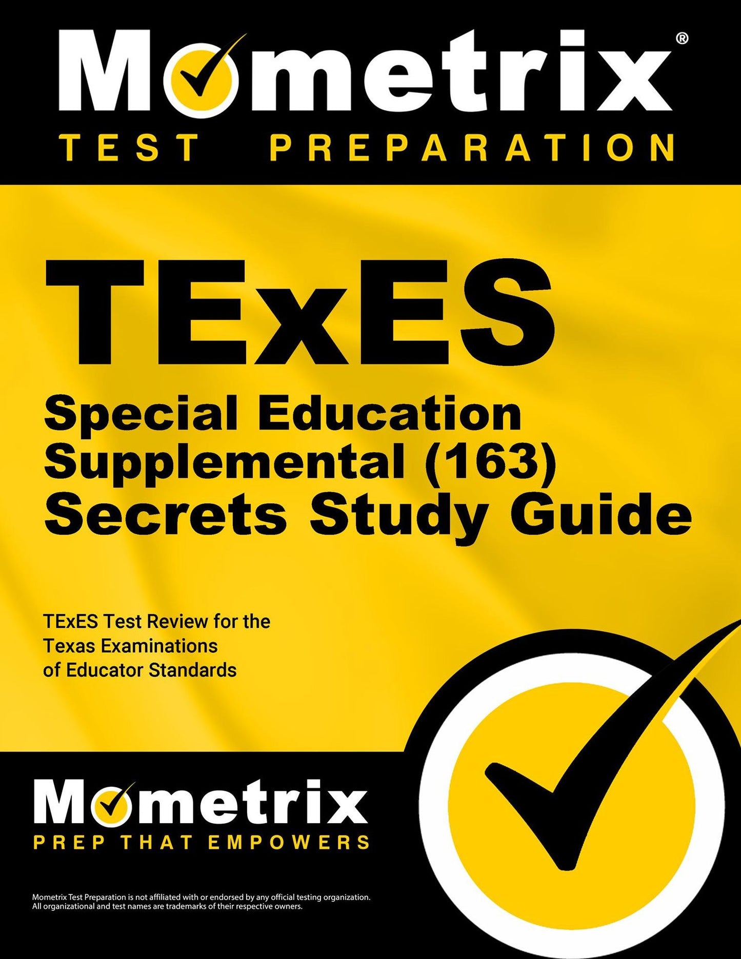 TExES (163) Special Education Supplemental Exam Secrets Study Guide: TExES Test Review for the Texas Examinations of Educator Standards