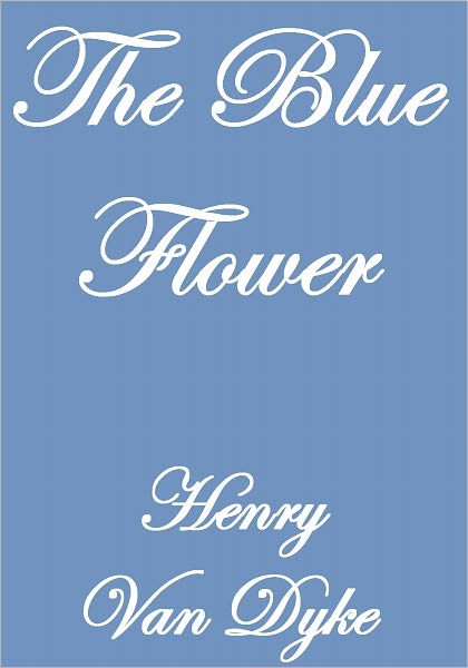 THE BLUE FLOWER