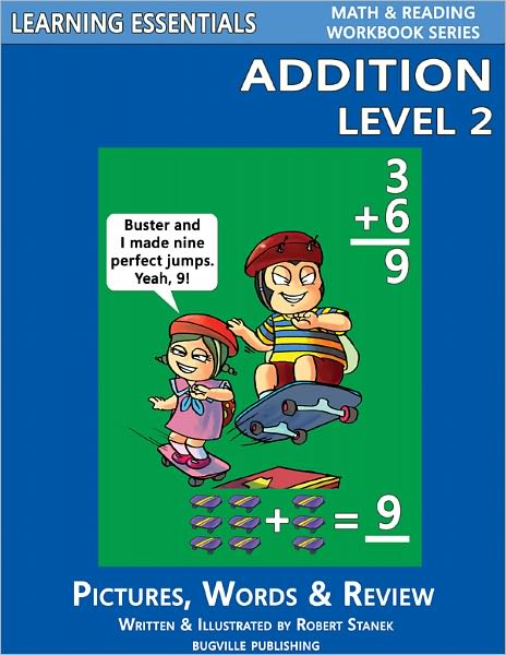 Addition Level 2 for Kindergarten, Grade 1 and Grade 2 (Learning Essentials Math & Reading Workbook Series)
