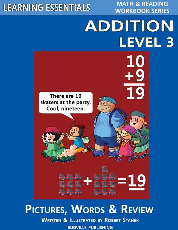 Addition Level 3 for Kindergarten, Grade 1 and Grade 2 (Learning Essentials Math & Reading Workbook Series)