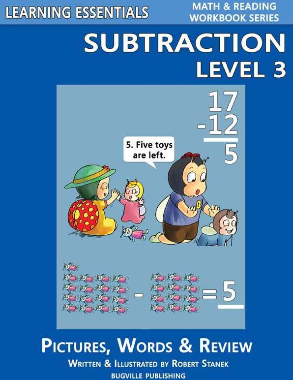 Subtraction Level 3 for Kindergarten, Grade 1 and Grade 2 (Learning Essentials Math & Reading Workbook Series)