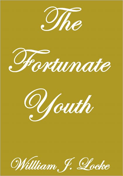 THE FORTUNATE YOUTH
