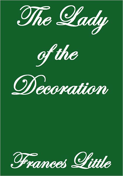 THE LADY OF THE DECORATION