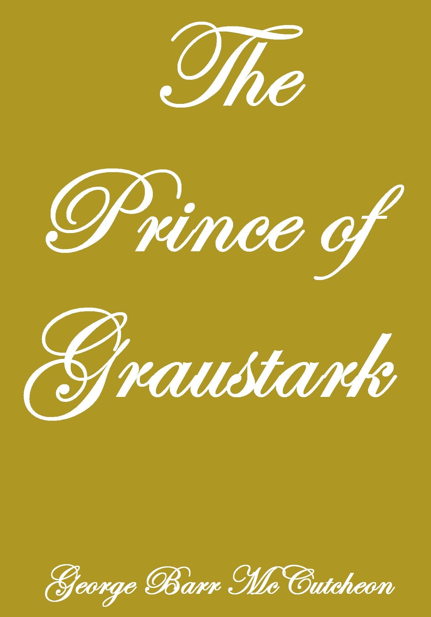 THE PRINCE OF GRAUSTARK