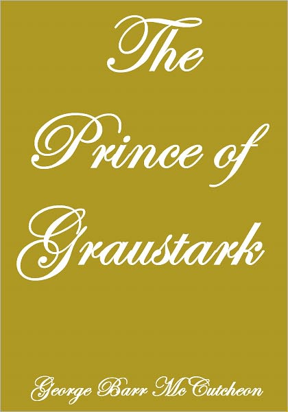THE PRINCE OF GRAUSTARK