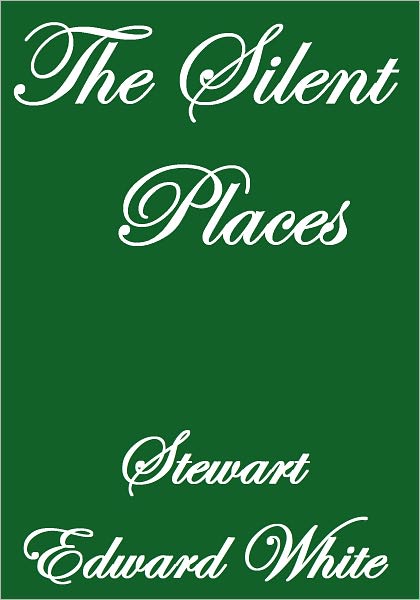 THE SILENT PLACES