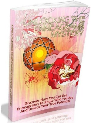 Unlocking The Enneagrams Mystery - Simply put, if you do not know yourself, it is very hard to begin understanding others.(Study Guide eBook)