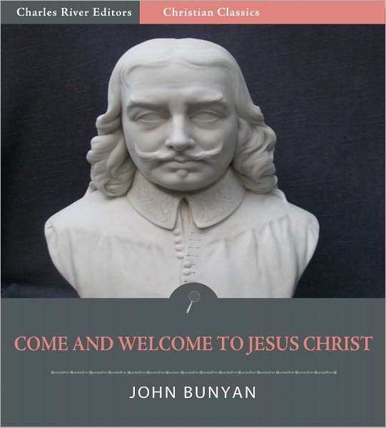 Come and Welcome to Jesus Christ (Illustrated)