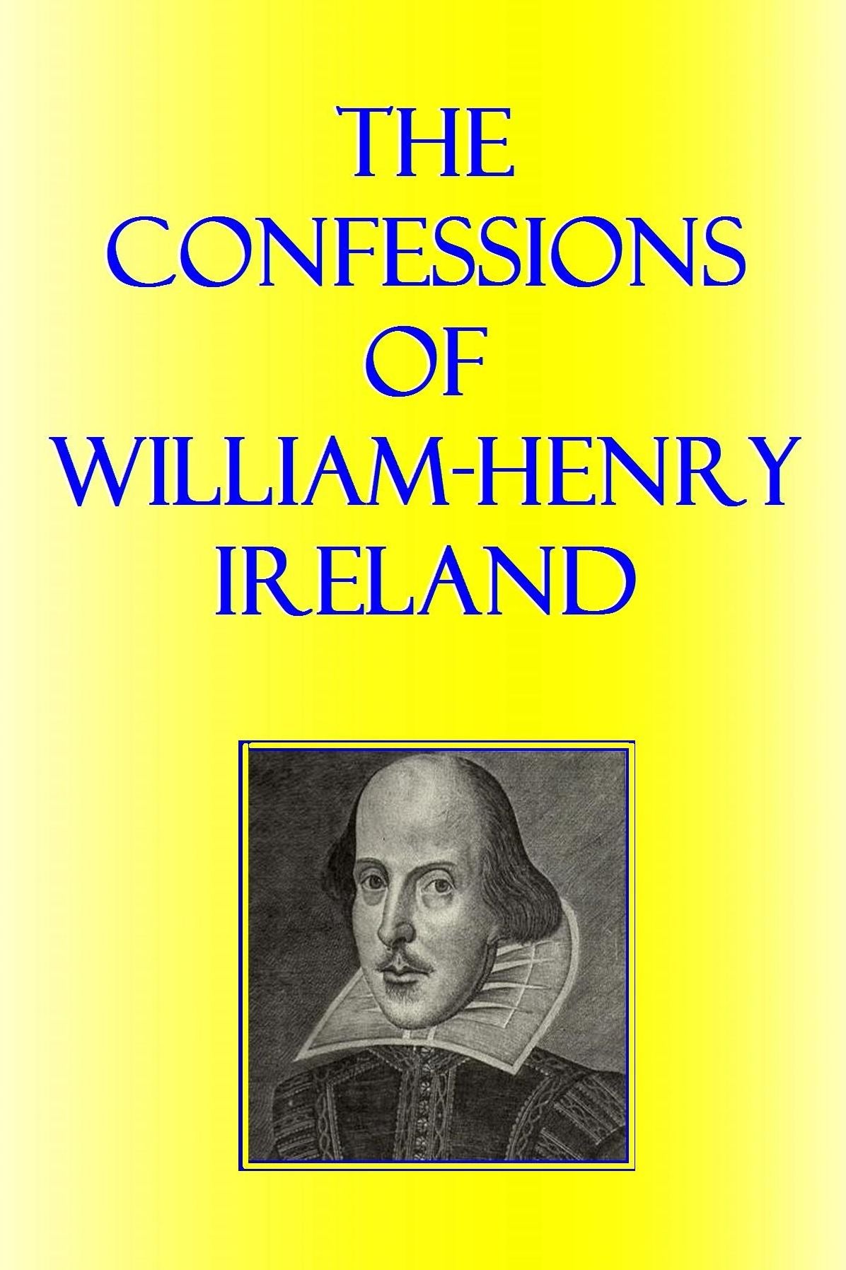 The Confessions of William-Henry Ireland
