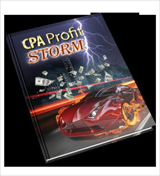 Deliver More Profits for Your Business - CPA (Cost Per Action) Profit Storm